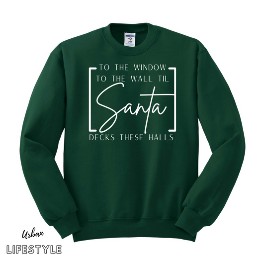 Santa Decks These Halls Crewneck